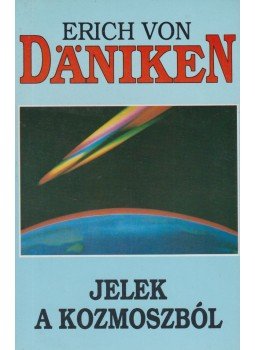 Erich von Däniken - Jelek a kozmoszból Erich von Däniken - Jelek a kozmoszból, Budapest 1995 antikvár könyv