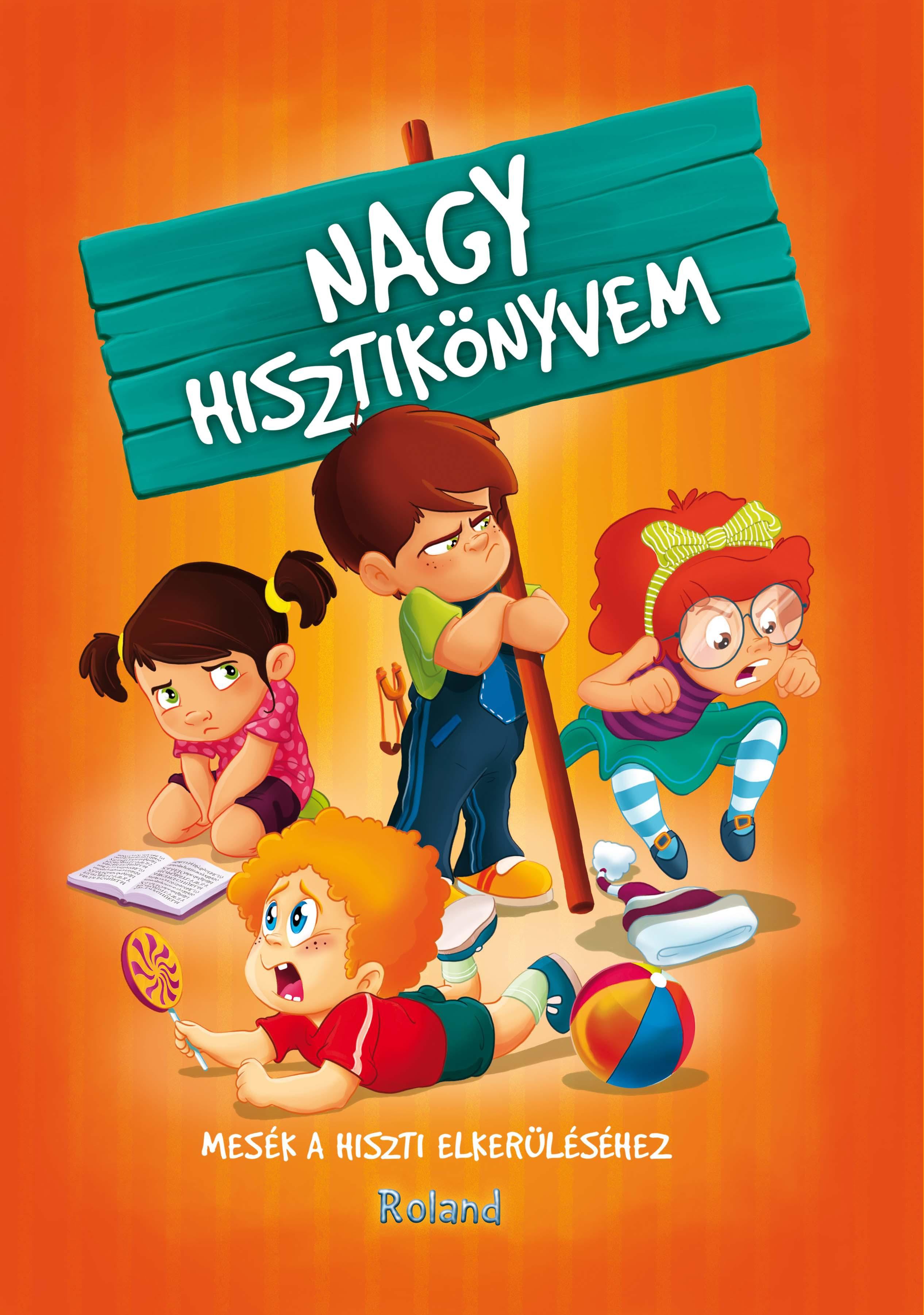 Izmindi Katalin , Przybytek Ágnes - Nagy hisztikönyvem