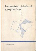 Reiman István,Horvay Katalin - Geometriai feladatok gyűjteménye I.