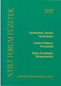 Keresztesi József,LÉNÁRD RÓBERT,Szép Annabella - Nyílt Fórum 2012
