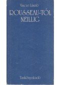 Vincze László - Rousseau-tól Neillig