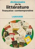 André Bourin,Rousselot, Jean - Dictionnaire de la littérature francaise contemporaine