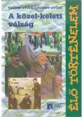 Gazdik Gyula,Lugossy Győző - A közel-keleti válság