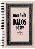 Sztrémi Zsuzsanna,Hrúz Dénes,Veres István - Hollókői dalos könyv