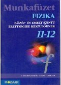 Dr. Halász Tibor,Jurisits József dr.,Szűcs József dr. - Munkafüzet fizika 11-12.