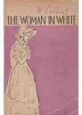 Wilkie Collins - The Woman in White