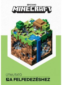 Stephanie Milton - Minecraft - Útmutató a felfedezéshez Stephanie Milton - Minecraft - Útmutató a felfedezéshez, Budapest 2017 antikvár könyv