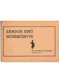 Sándor Jenő dr. - Sándor Jenő nótáskönyve
