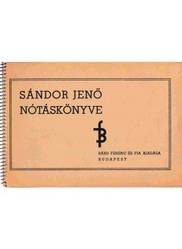 Sándor Jenő dr. - Sándor Jenő nótáskönyve, Budapest 0 antikvár könyv