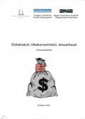 Dr. Bernek Ágnes,Farkas Péter,Artner Annamária,Csiki Anita,Schottner Krisztina - Globalizáció, tőkekoncentráció, térszerkezet
