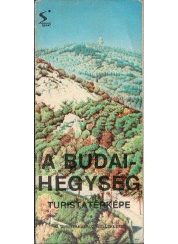 Domokos György, Szép János - A Budai-hegység turistatérképe Domokos György, Szép János - A Budai-hegység turistatérképe, Budapest 1982 antikvár könyv