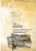 Balogh Péter,Dobos András,Forgách Attila,Nagy Beáta,Szűcs Anita - 60 éves a Közgazdaságtudományi Egyetem IV. kötet