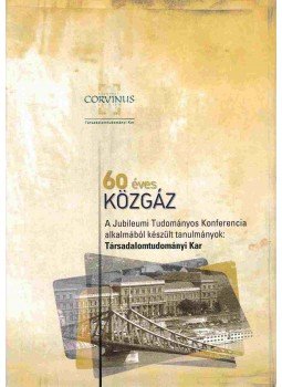 Balogh Péter, Dobos András, Forgách Attila, Nagy Beáta, Szűcs Anita - 60 éves a Közgazdaságtudományi Egyetem IV. kötet Balogh Péter, Dobos András, Forgách Attila, Nagy Beáta, Szűcs Anita - 60 éves a Közgazdaságtudományi Egyetem IV. kötet, Budapest 2008 antikvár könyv