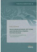 Rácz János - Magyarországról jöttünk, mesterségünk címere: életrevalóak