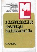 Gyenis János,Marjanekné Bánkuti Margit,Stuber Ervinné,Vilmos József - A kapitalizmus politikai gazdaságtana 1979/1980