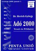 Dr. Herich György,Sike Olga,Juhász István - Adó 2000