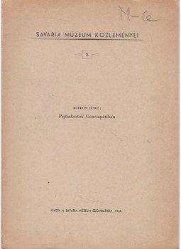 Bárdosi János - Pajtáskertek Gencsapátiban (különnyomat) Bárdosi János - Pajtáskertek Gencsapátiban (különnyomat), Szombathely 1958 antikvár könyv