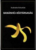 Szabados Krisztián - Banánhéj-köztársaság