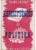 Éliás József - Keresztyénség és politika