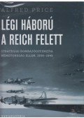 Alfred Price - Légi háború a Reich felett