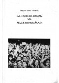 Lakatos Mária - Az emberi jogok ma Magyarországon