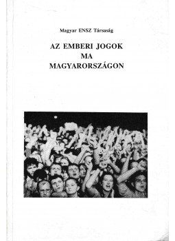 Lakatos Mária - Az emberi jogok ma Magyarországon, Budapest 1989 antikvár könyv