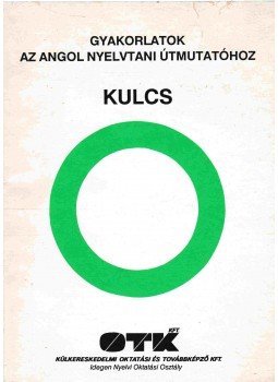 Osgyáni Ildikó, Majdik Zoltánné - Gyakorlatok az angol nyelvtani útmutatóhoz, Budapest 1990 antikvár könyv