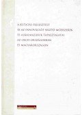 Jávorka Edit,Csernenszky László,Kádár Imre,Nádudvari Zoltán,Osman Péter,Tamás Pál,Tardos Károly Gergely,Zólyomi Péter - A kutatás-fejlesztést és az innovációt segítő módszerek és alkalmazásuk tapasztalatai az OECD-országokban és Magyarországon