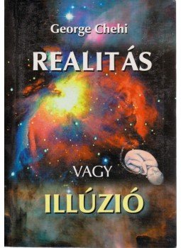 George Chehi - Realitás vagy illúzió,  2003 antikvár könyv