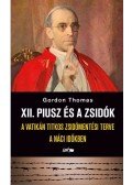 Gordon Thomas - XII. Piusz és a zsidók