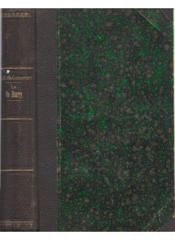 Goncourt, Edmond de, Goncourt, Jules de - La du Barry Goncourt, Edmond de, Goncourt, Jules de - La du Barry, Paris 1891 antikvár könyv