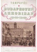 Tempefői János - Budapesten akkoriban 1848-1849