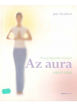Jane Struthers - Az aura rejtett titkai, Budapest 2007 antikvár könyv