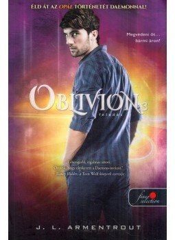 Jennifer Armentrout - Oblivion 3. - Feledés, Szeged 2017 antikvár könyv