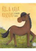 Tóthárpád Ferenc - Kil, a kajla kiscsikó