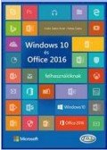 Farkas Csaba,Fodor Gábor Antal - Windows 10 és Office 2016 felhasználóknak