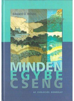 Wilson, Edward O. - Minden egybecseng Wilson, Edward O. - Minden egybecseng, Budapest 2003 antikvár könyv