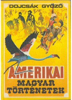 Dojcsák Győző - Amerikai magyar történetek (dedikált),  1985 antikvár könyv