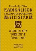 Csunderlik Péter - Radikálisok, szabadgondolkodók, ateisták