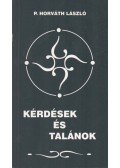 P. Horváth László - Kérdések és talánok (dedikált)