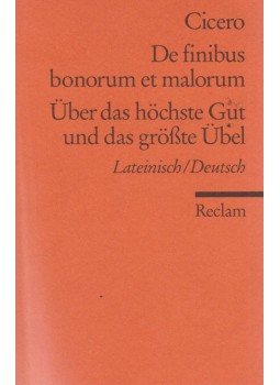 Cicero - De finibus bonorum et malorum / Über das höchste Gut und das größte Übel Cicero - De finibus bonorum et malorum / Über das höchste Gut und das größte Übel, Stuttgart 1996 antikvár könyv