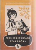 Sólyom József - Természetkutató szakpróba