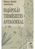 Mary Beth Janssen - Hajápolás természetes anyagokkal