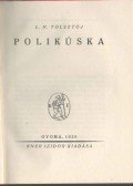 Tolsztoj, Leo Nyikalajevics - Polikúska