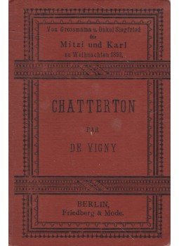 Vigny, Alfred de - Chatterton Vigny, Alfred de - Chatterton, Berlin 1879 antikvár könyv