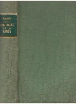 Daudet, Alphonse - Entre Les Frises et la Rampe Daudet, Alphonse - Entre Les Frises et la Rampe, Paris 1894 antikvár könyv