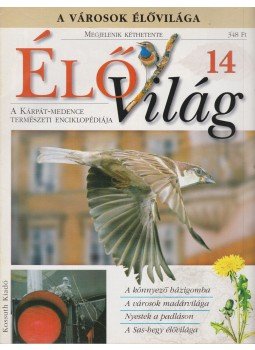 Ujhelyi Péter - ÉlőVilág 14 Ujhelyi Péter - ÉlőVilág 14, Budapest 0 antikvár könyv
