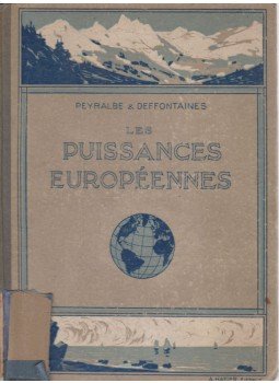 E. Peyralbe, P. Deffontaines - Les Puissances Européennes et leur Colonies, Paris 1937 antikvár könyv