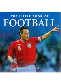 HEATLEY, MICHAEL - The Little Book of Football,  2007 antikvár könyv