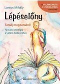 Lantos Mihály - Lépéselőny - Tanulj meg tanulni!